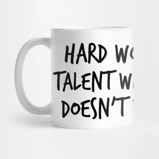 Hard work beats talent when talent doesn't work hard by GMAT